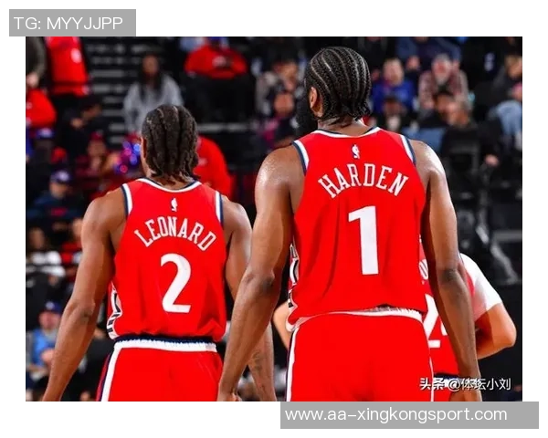 快船战绩堪忧一胜八负小卡激励全队哈登心情愉悦积极备战